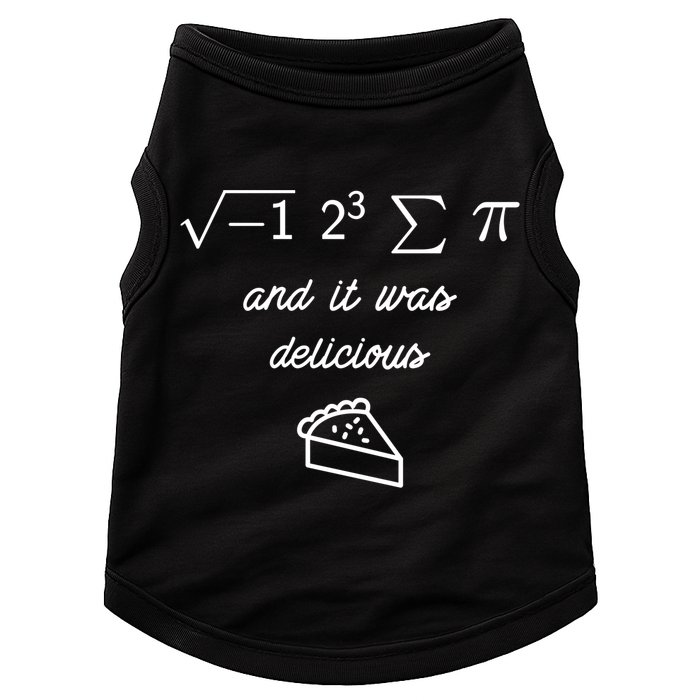 I Ate Some Pi (Pie) And It Was Delicious Happy Pi Day! Gift Doggie Tank