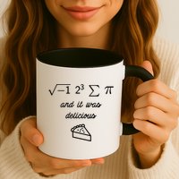 I Ate Some Pi (Pie) And It Was Delicious Happy Pi Day! Gift Mug