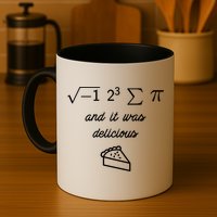 I Ate Some Pi (Pie) And It Was Delicious Happy Pi Day! Gift Mug