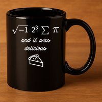 I Ate Some Pi (Pie) And It Was Delicious Happy Pi Day! Gift 11oz C Handle Ceramic Mug