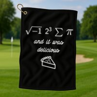 I Ate Some Pi (Pie) And It Was Delicious Happy Pi Day! Gift Golf Towel