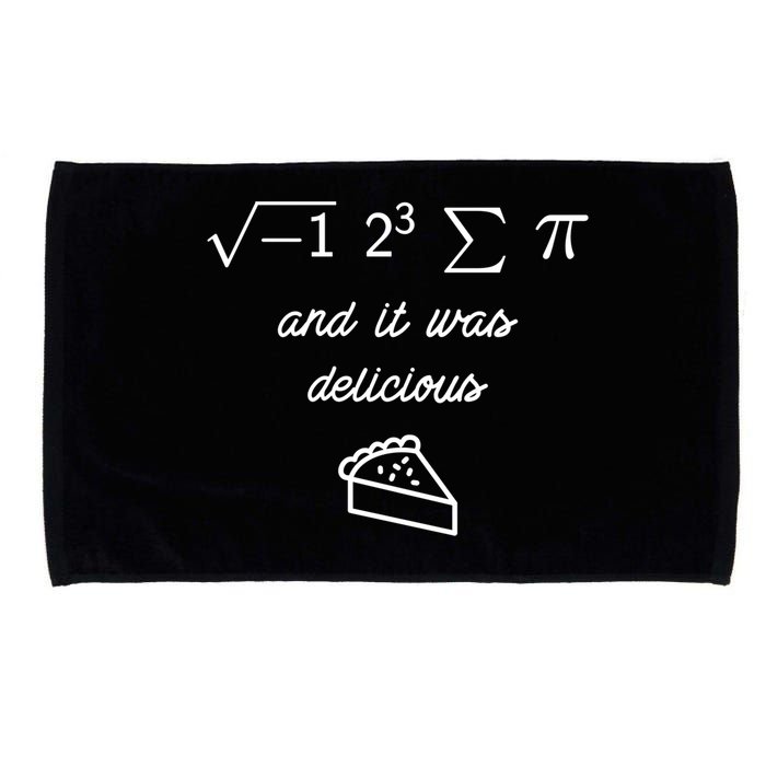 I Ate Some Pi (Pie) And It Was Delicious Happy Pi Day! Gift Microfiber Hand Towel