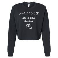 I Ate Some Pi (Pie) And It Was Delicious Happy Pi Day! Gift Cropped Pullover Crew