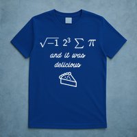 I Ate Some Pi (Pie) And It Was Delicious Happy Pi Day! Gift T-Shirt