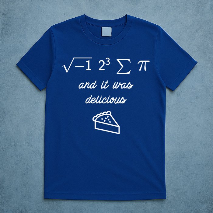 I Ate Some Pi (Pie) And It Was Delicious Happy Pi Day! Gift T-Shirt