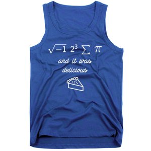 I Ate Some Pi (Pie) And It Was Delicious Happy Pi Day! Gift Tank Top