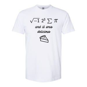 I Ate Some Pi (Pie) And It Was Delicious Happy Pi Day! Gift Softstyle CVC T-Shirt