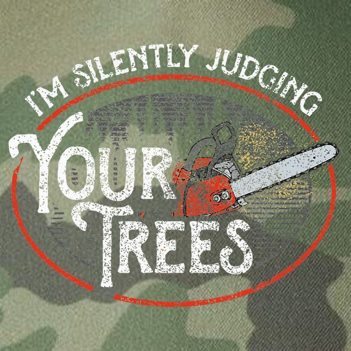 I Am Silently Judging Your Trees Arborist Tree Climbing Legacy Tie Dye Trucker Hat