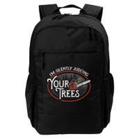 I Am Silently Judging Your Trees Arborist Tree Climbing Backpack