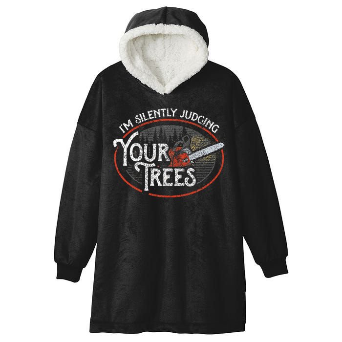 I Am Silently Judging Your Trees Arborist Tree Climbing Hooded Wearable Blanket