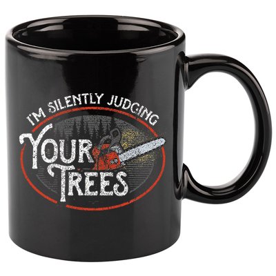 I Am Silently Judging Your Trees Arborist Tree Climbing 11oz C Handle Ceramic Mug