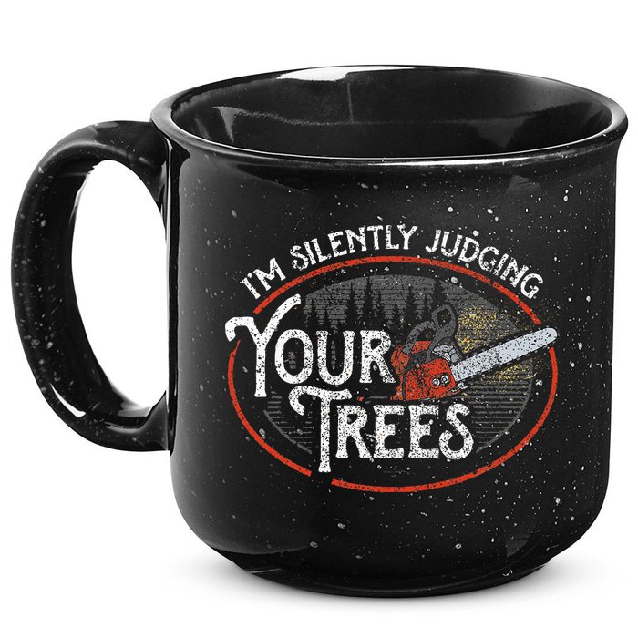 I Am Silently Judging Your Trees Arborist Tree Climbing 15oz Campfire Ceramic Mug