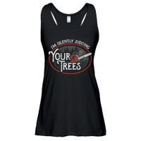 I Am Silently Judging Your Trees Arborist Tree Climbing Ladies Essential Flowy Tank