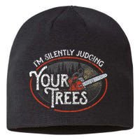I Am Silently Judging Your Trees Arborist Tree Climbing Sustainable Beanie
