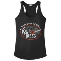 I Am Silently Judging Your Trees Arborist Tree Climbing Ladies PosiCharge Competitor Racerback Tank