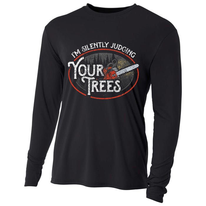 I Am Silently Judging Your Trees Arborist Tree Climbing Cooling Performance Long Sleeve Crew