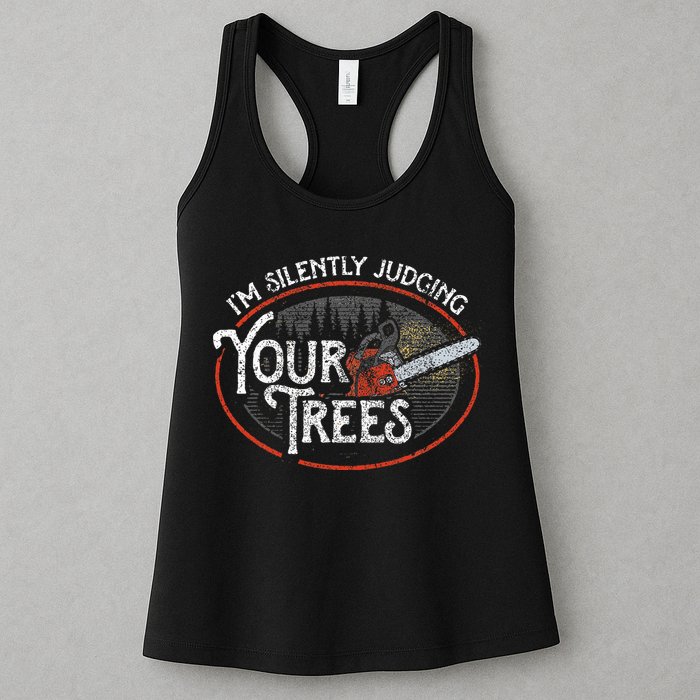 I Am Silently Judging Your Trees Arborist Tree Climbing Womens Tank Top