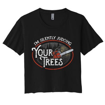 I Am Silently Judging Your Trees Arborist Tree Climbing Crop Top