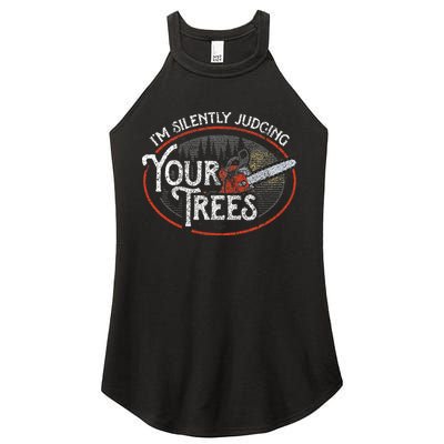 I Am Silently Judging Your Trees Arborist Tree Climbing Women's Perfect Tri Rocker Tank