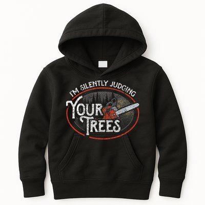 I Am Silently Judging Your Trees Arborist Tree Climbing Kids Hoodie
