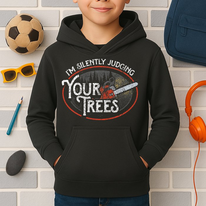 I Am Silently Judging Your Trees Arborist Tree Climbing Kids Hoodie