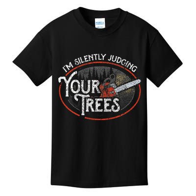 I Am Silently Judging Your Trees Arborist Tree Climbing Kids T-Shirt