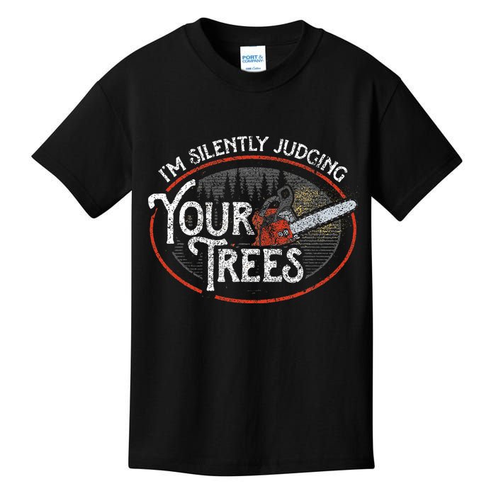 I Am Silently Judging Your Trees Arborist Tree Climbing Kids T-Shirt