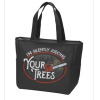 I Am Silently Judging Your Trees Arborist Tree Climbing Zip Tote Bag