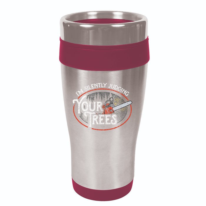 I Am Silently Judging Your Trees Arborist Tree Climbing 16oz Travel Tumbler