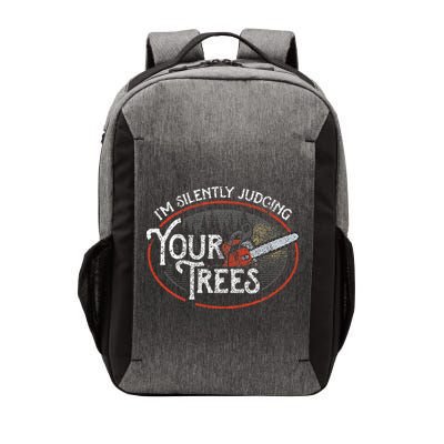 I Am Silently Judging Your Trees Arborist Tree Climbing Vector Backpack