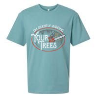 I Am Silently Judging Your Trees Arborist Tree Climbing Sueded Cloud Jersey T-Shirt