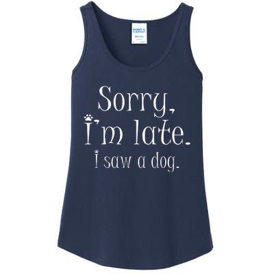 I Am Sorry I Saw A Dog Funny Dog Lover SAYING Ladies Essential Tank