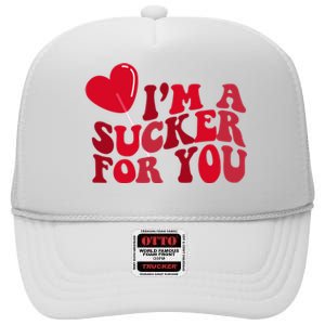 Im A Sucker For You Valentines Day Gift Retro High Crown Mesh Back Trucker Hat