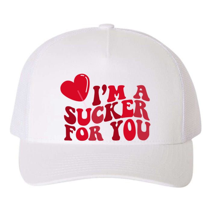 Im A Sucker For You Valentines Day Gift Retro Yupoong Adult 5-Panel Trucker Hat