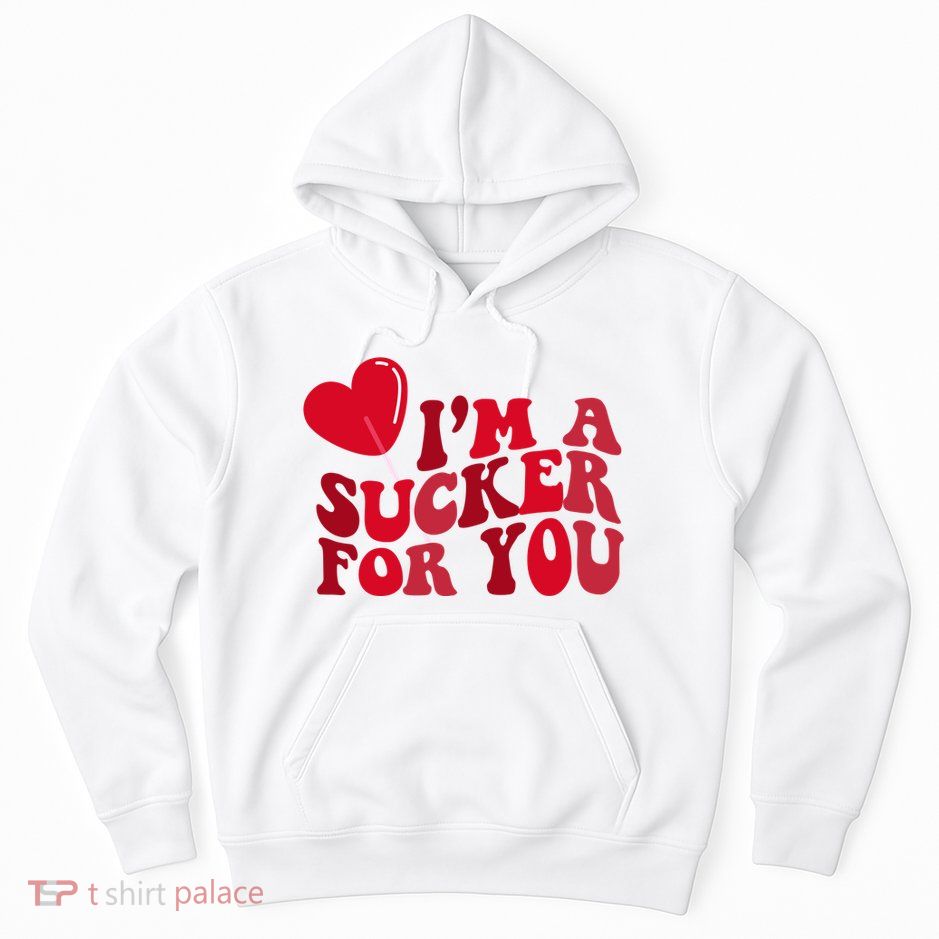 Im A Sucker For You Valentines Day Gift Retro Hoodie