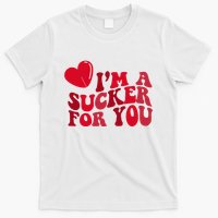 Im A Sucker For You Valentines Day Gift Retro T-Shirt