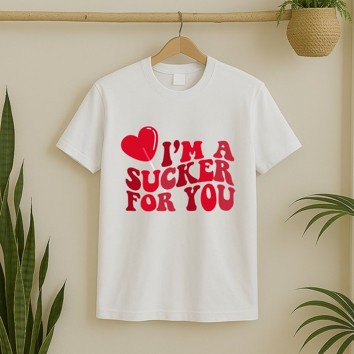 Im A Sucker For You Valentines Day Gift Retro T-Shirt