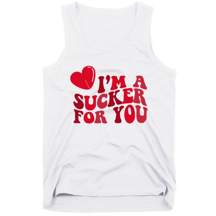 Im A Sucker For You Valentines Day Gift Retro Tank Top