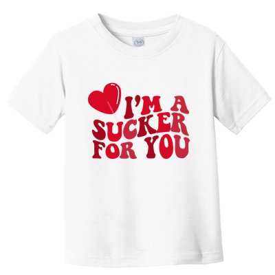 Im A Sucker For You Valentines Day Gift Retro Toddler T-Shirt