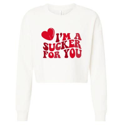Im A Sucker For You Valentines Day Gift Retro Cropped Pullover Crew