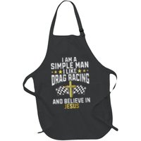 Im A Simple Man I Like Drag Racing And Jesus Drag Racing Apron