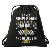 Im A Simple Man I Like Drag Racing And Jesus Drag Racing Drawstring Bag