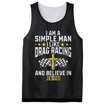 Im A Simple Man I Like Drag Racing And Jesus Drag Racing Mesh Reversible Basketball Jersey Tank