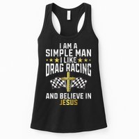 Im A Simple Man I Like Drag Racing And Jesus Drag Racing Womens Tank Top