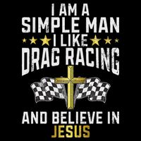 Im A Simple Man I Like Drag Racing And Jesus Drag Racing Toddler T-Shirt