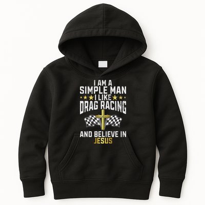 Im A Simple Man I Like Drag Racing And Jesus Drag Racing Kids Hoodie