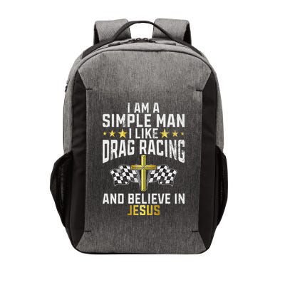 Im A Simple Man I Like Drag Racing And Jesus Drag Racing Vector Backpack