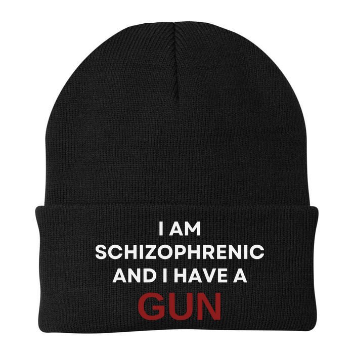 I Am Schizophrenic And I Have A Gun Beanie