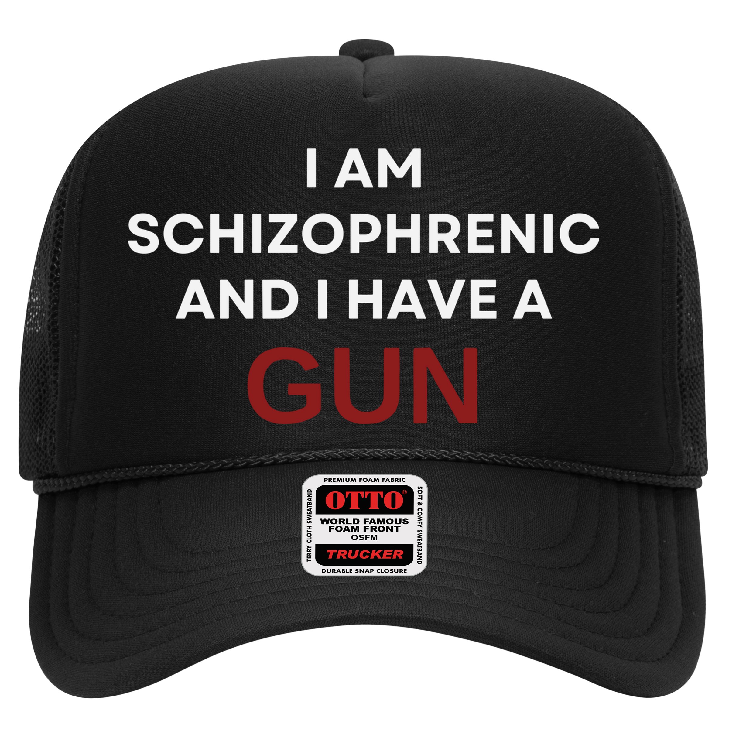 I Am Schizophrenic And I Have A Gun Hat