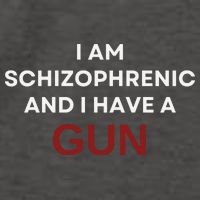 I Am Schizophrenic And I Have A Gun Vector Backpack